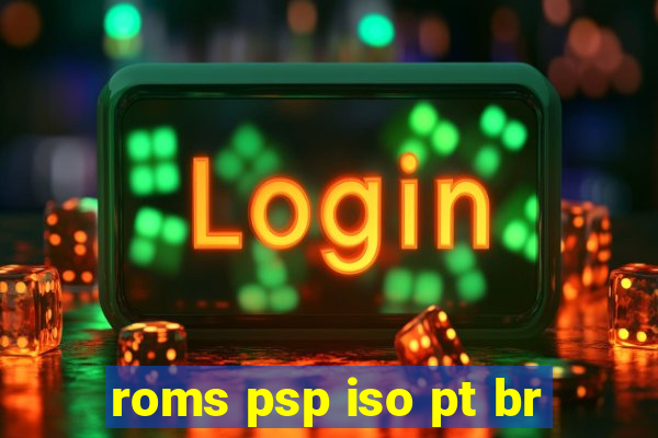 roms psp iso pt br